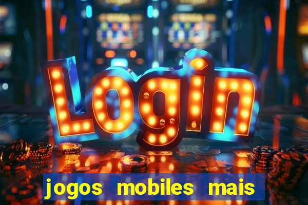 jogos mobiles mais jogados 2024